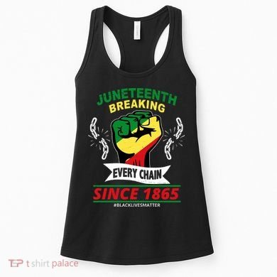 Juneteenth Breaking Every Chain Since 1865 Women's Tank Top
