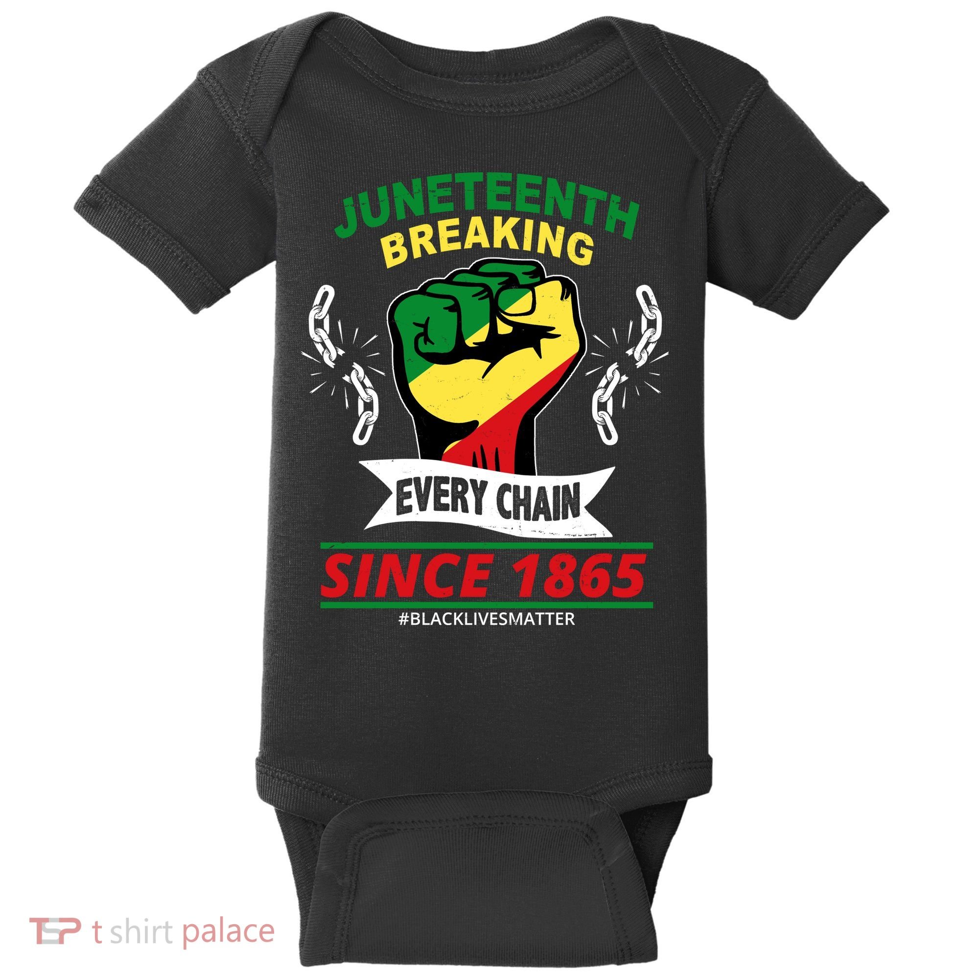 Juneteenth Breaking Every Chain Since 1865 Baby Bodysuit