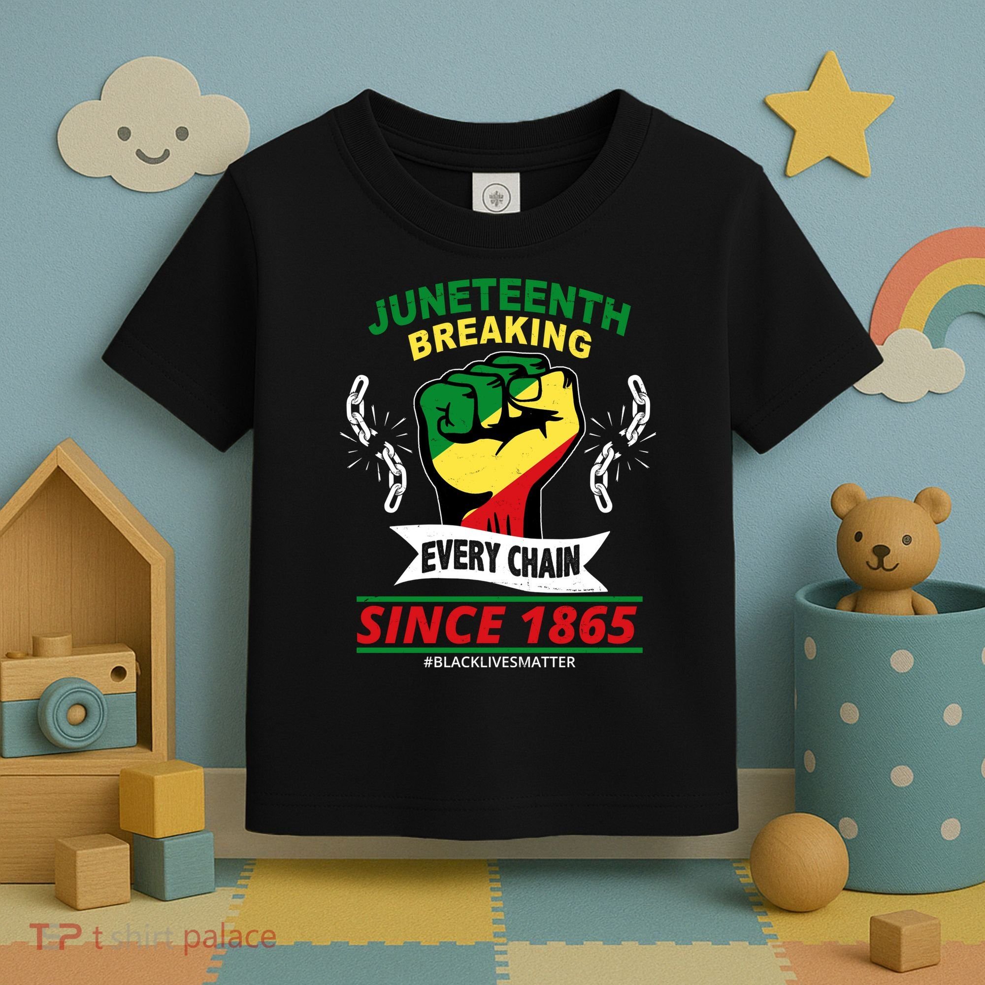 Juneteenth Breaking Every Chain Since 1865 Toddler T-Shirt