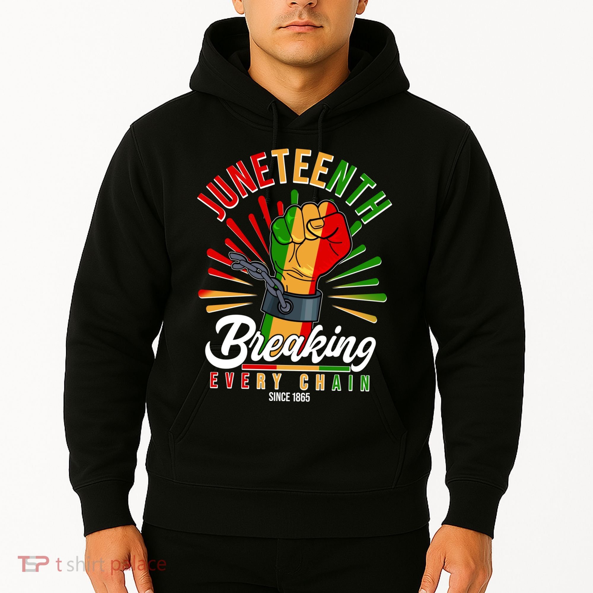 Juneteenth Breaking Every Chain Since 1865 Hoodie