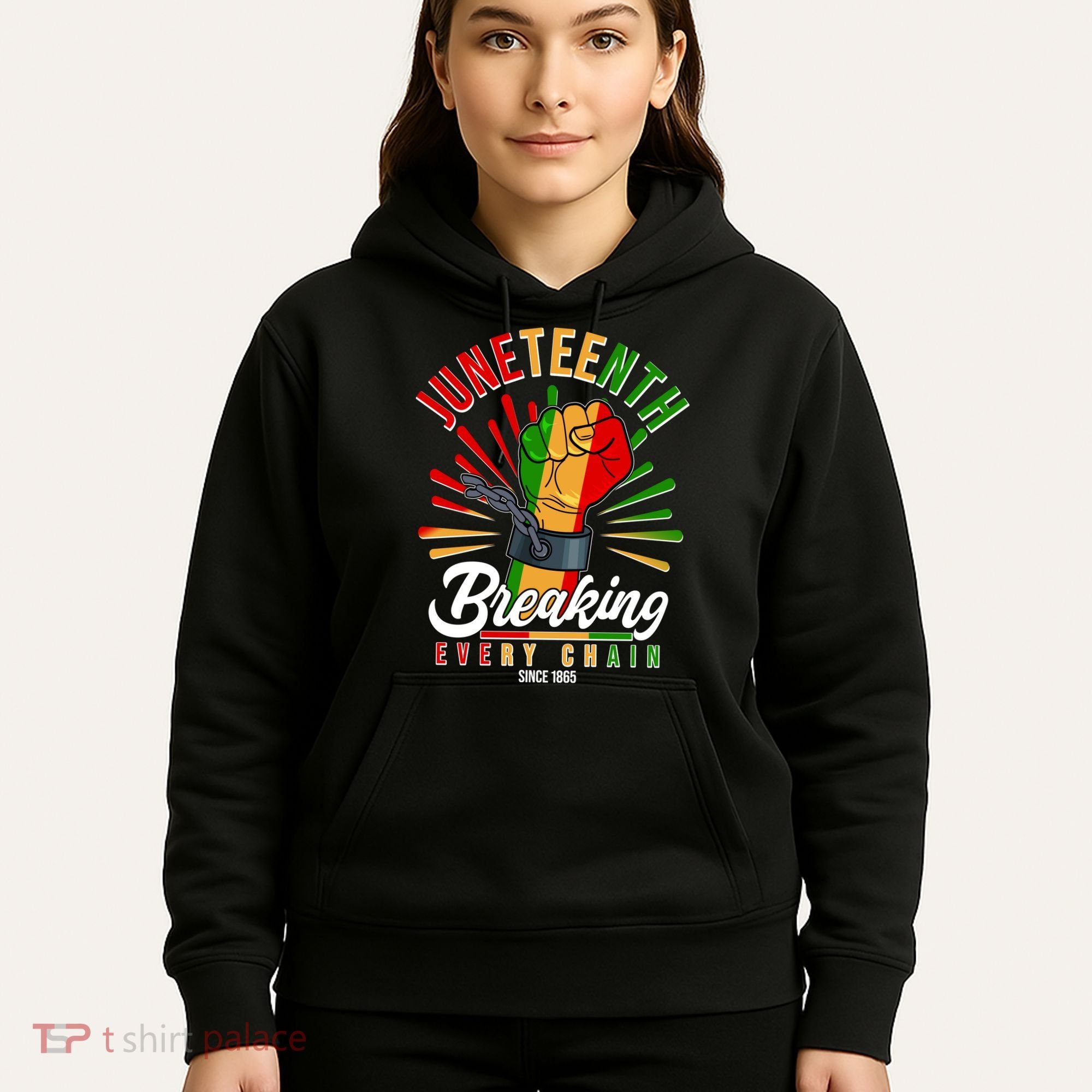 Juneteenth Breaking Every Chain Since 1865 Hoodie