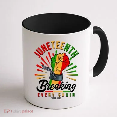 Juneteenth Breaking Every Chain Since 1865 Coffee Mug back