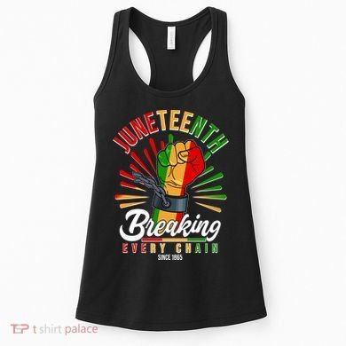 Juneteenth Breaking Every Chain Since 1865 Women's Tank Top