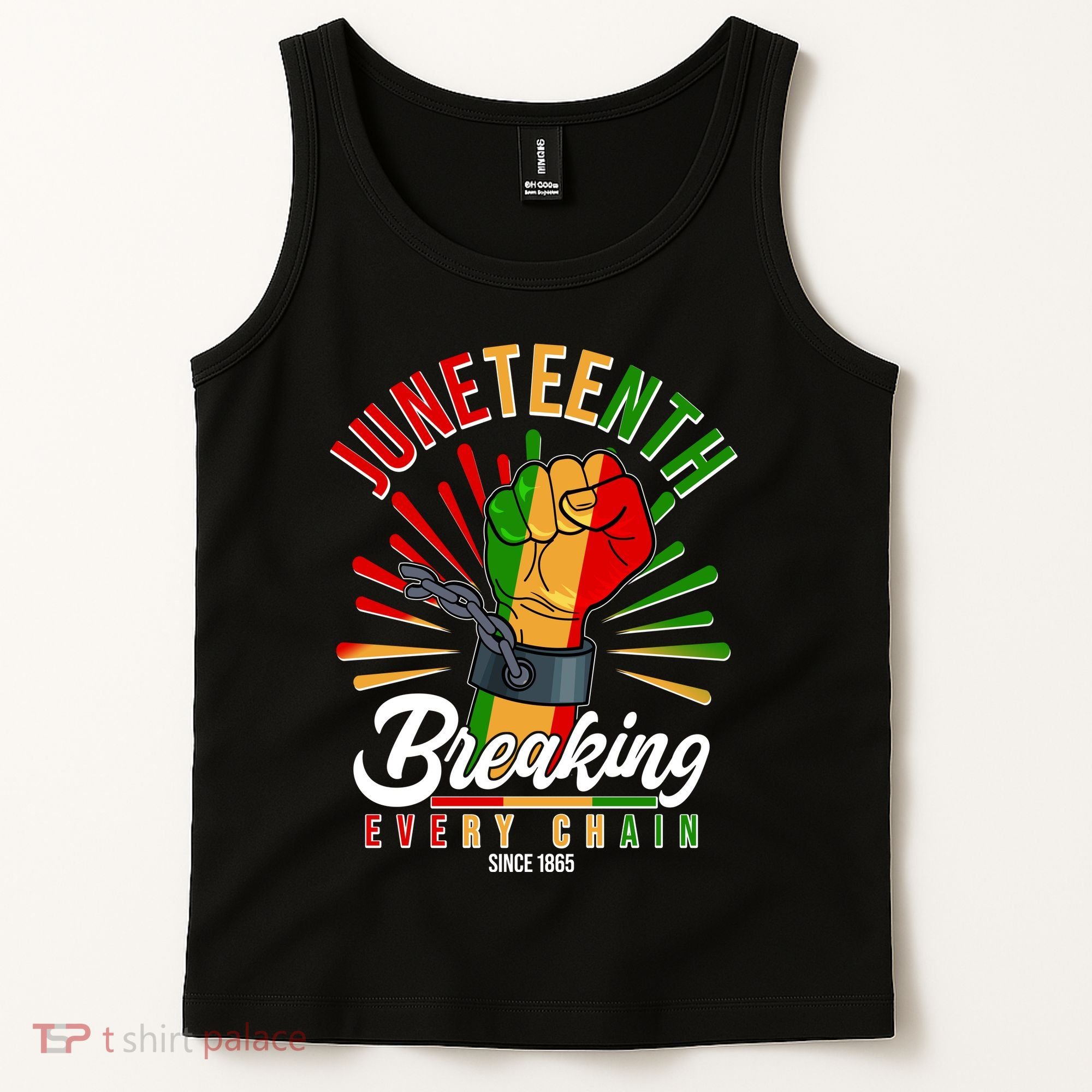 Juneteenth Breaking Every Chain Since 1865 Tank Top