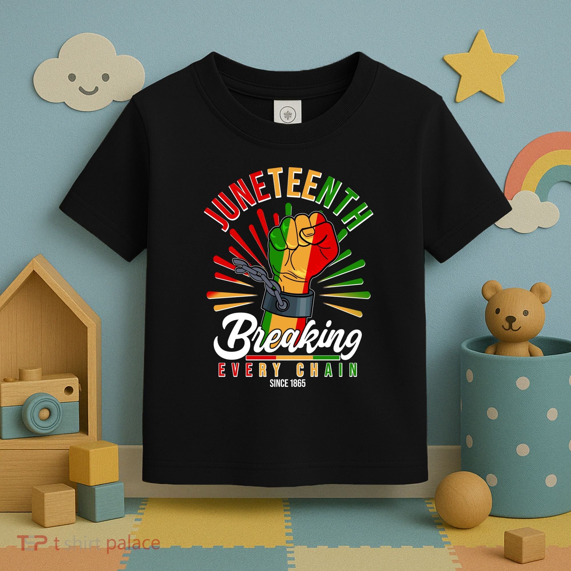 Juneteenth Breaking Every Chain Since 1865 Toddler T-Shirt