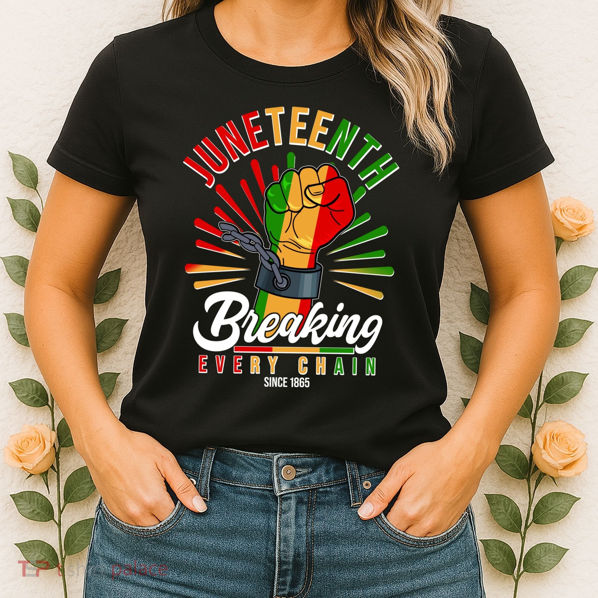 Juneteenth Breaking Every Chain Since 1865 Women's T-Shirt