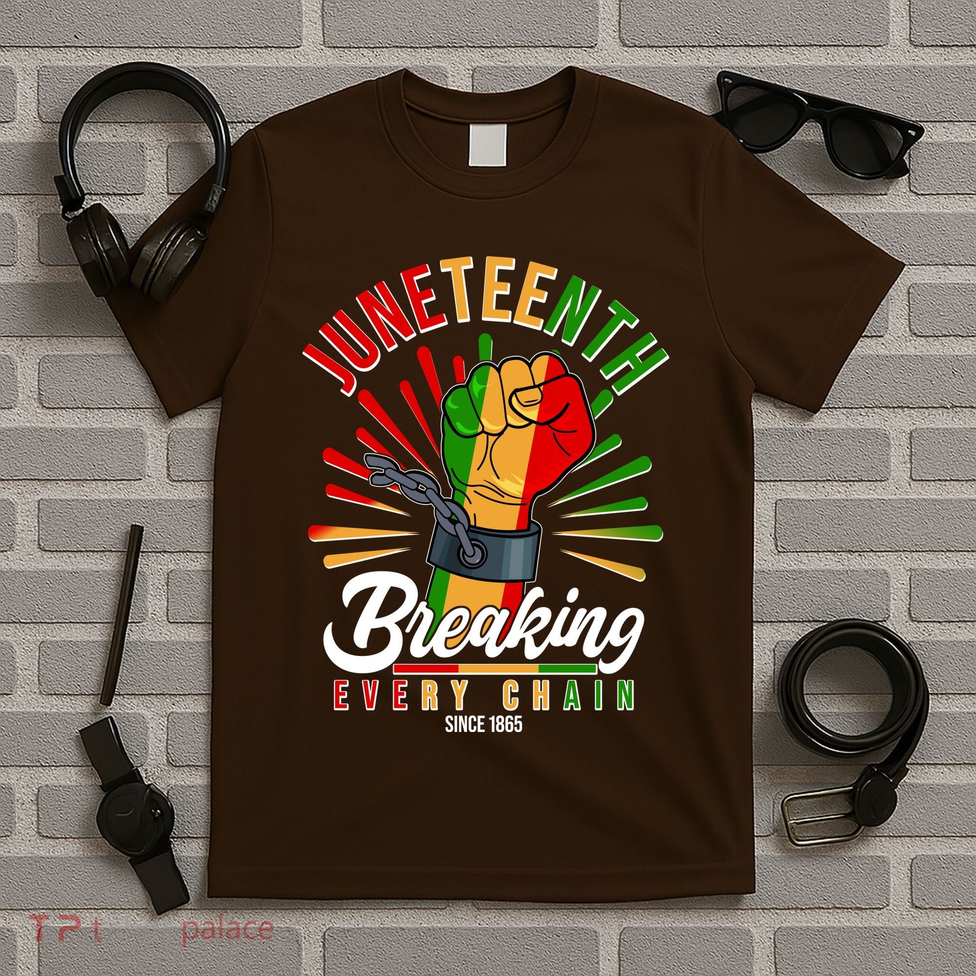Juneteenth Breaking Every Chain Since 1865 T-Shirt