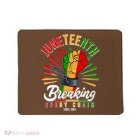 Juneteenth Breaking Every Chain Since 1865 Mousepad thumb 0