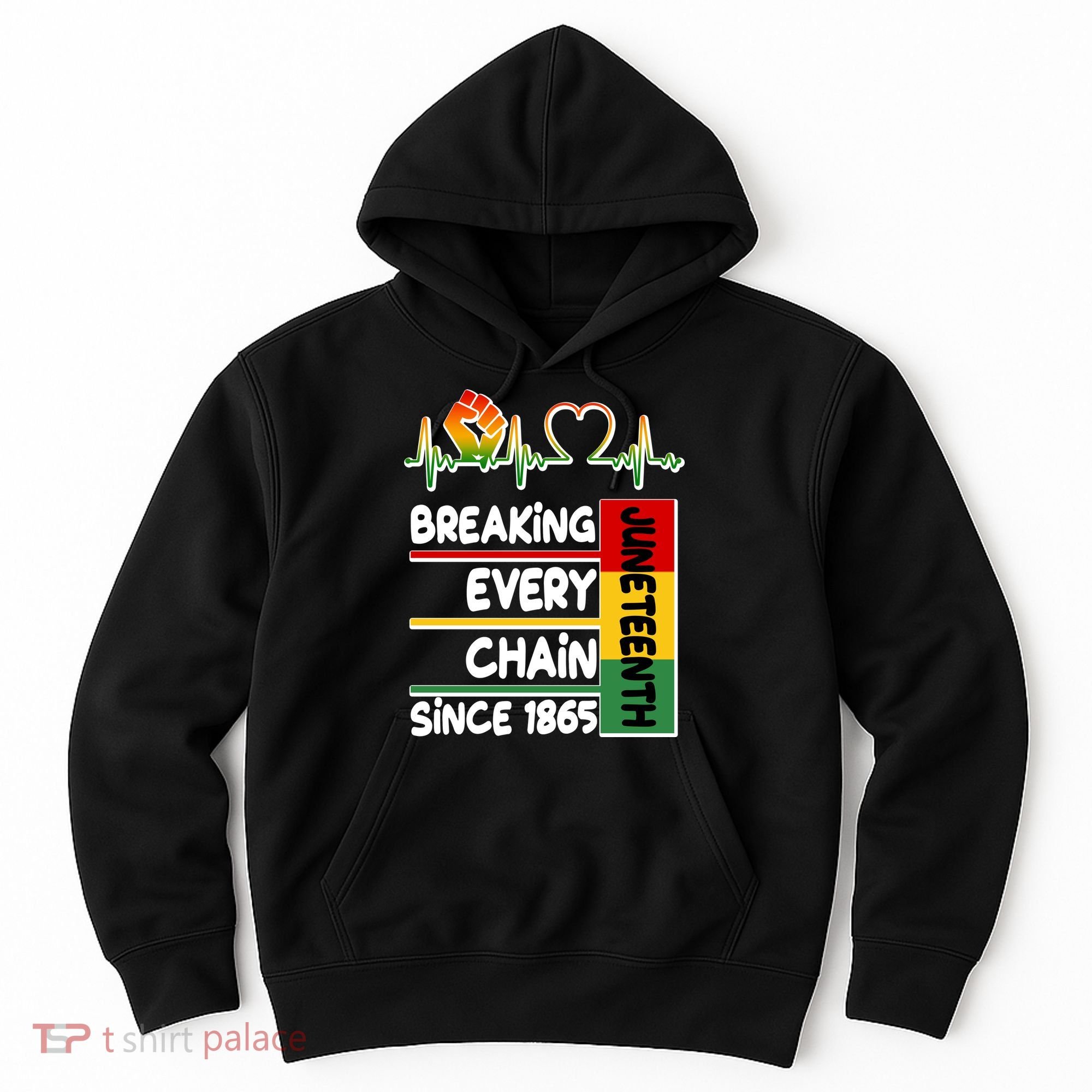 Juneteenth Breaking Every Chain Since 1865 Hoodie