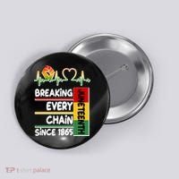 Juneteenth Breaking Every Chain Since 1865 Button thumb 0
