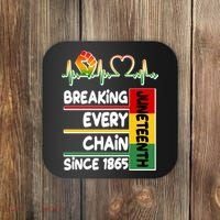 Juneteenth Breaking Every Chain Since 1865 Coaster thumb 0