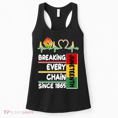 Juneteenth Breaking Every Chain Since 1865 Women's Tank Top