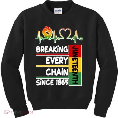 Juneteenth Breaking Every Chain Since 1865 Kids Sweatshirt