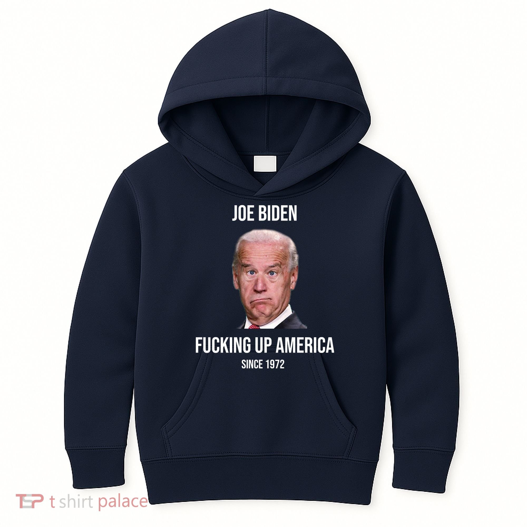 Joe Biden F*cking Up America Since 1972 Kids Hoodie
