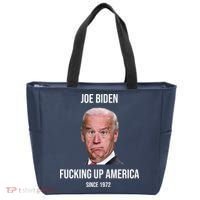 Joe Biden F*cking Up America Since 1972 Tote Bag thumb 0