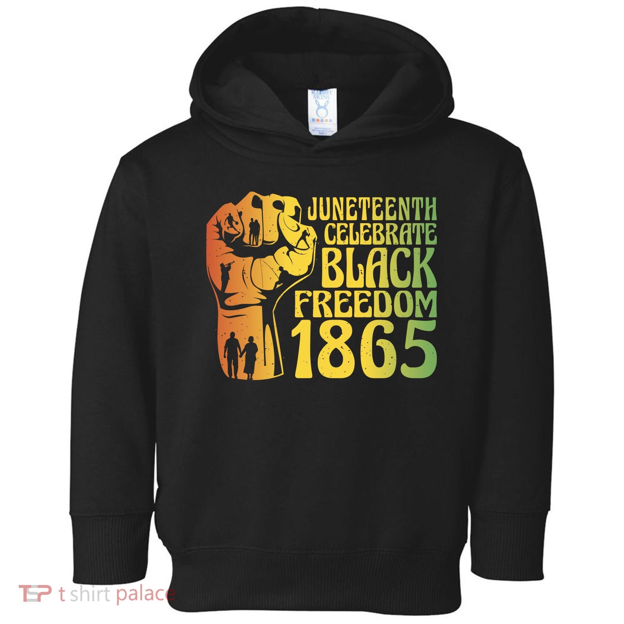 Juneteenth Black Freedom Day 1865 Toddler Hoodie