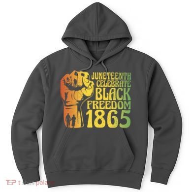 Juneteenth Black Freedom Day 1865 Hoodie