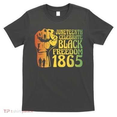 Juneteenth Black Freedom Day 1865 T-Shirt