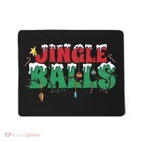 Jingle Balls Funny Christmas Holiday Mousepad thumb 0