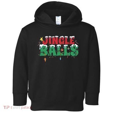 Jingle Balls Funny Christmas Holiday Toddler Hoodie