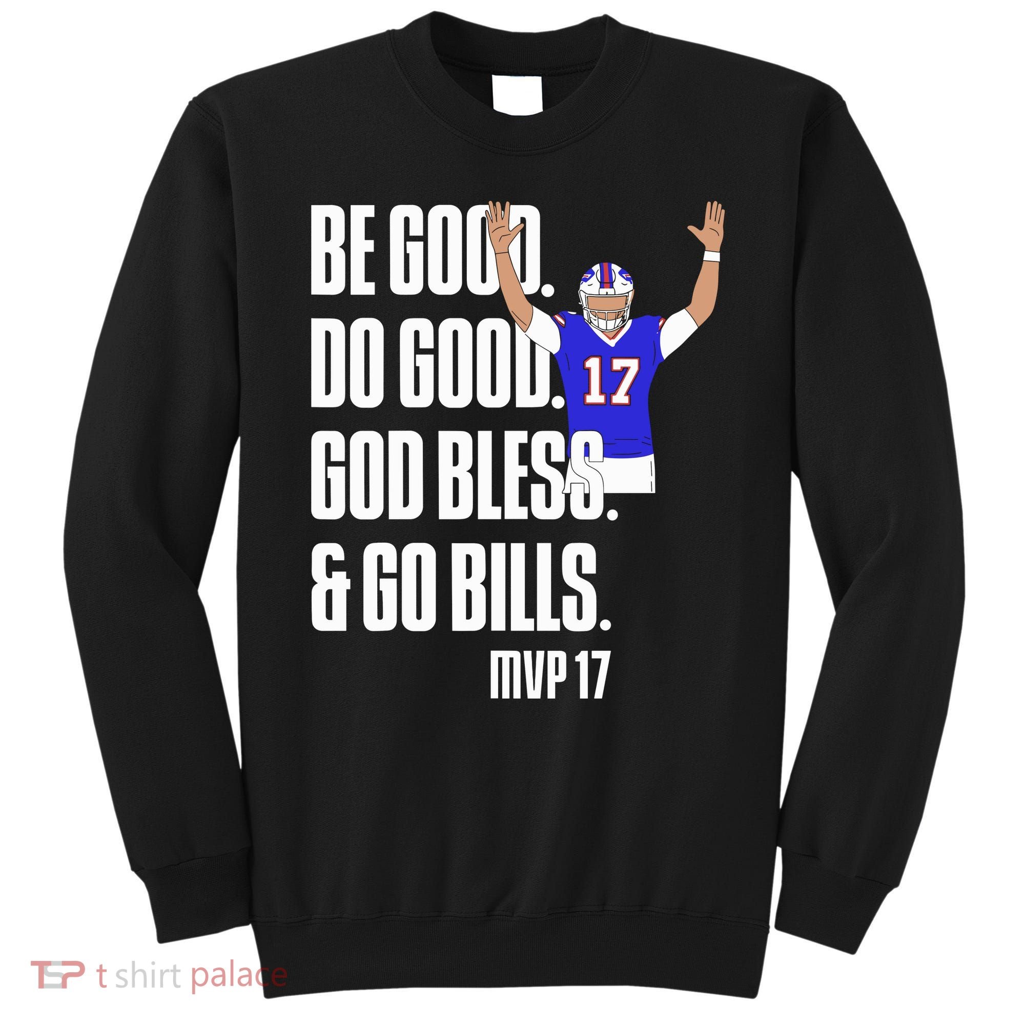 Josh Be Good Do Good God Bless Go B.I.L.L.S Mvp 17 Josh Mvp Sweatshirt