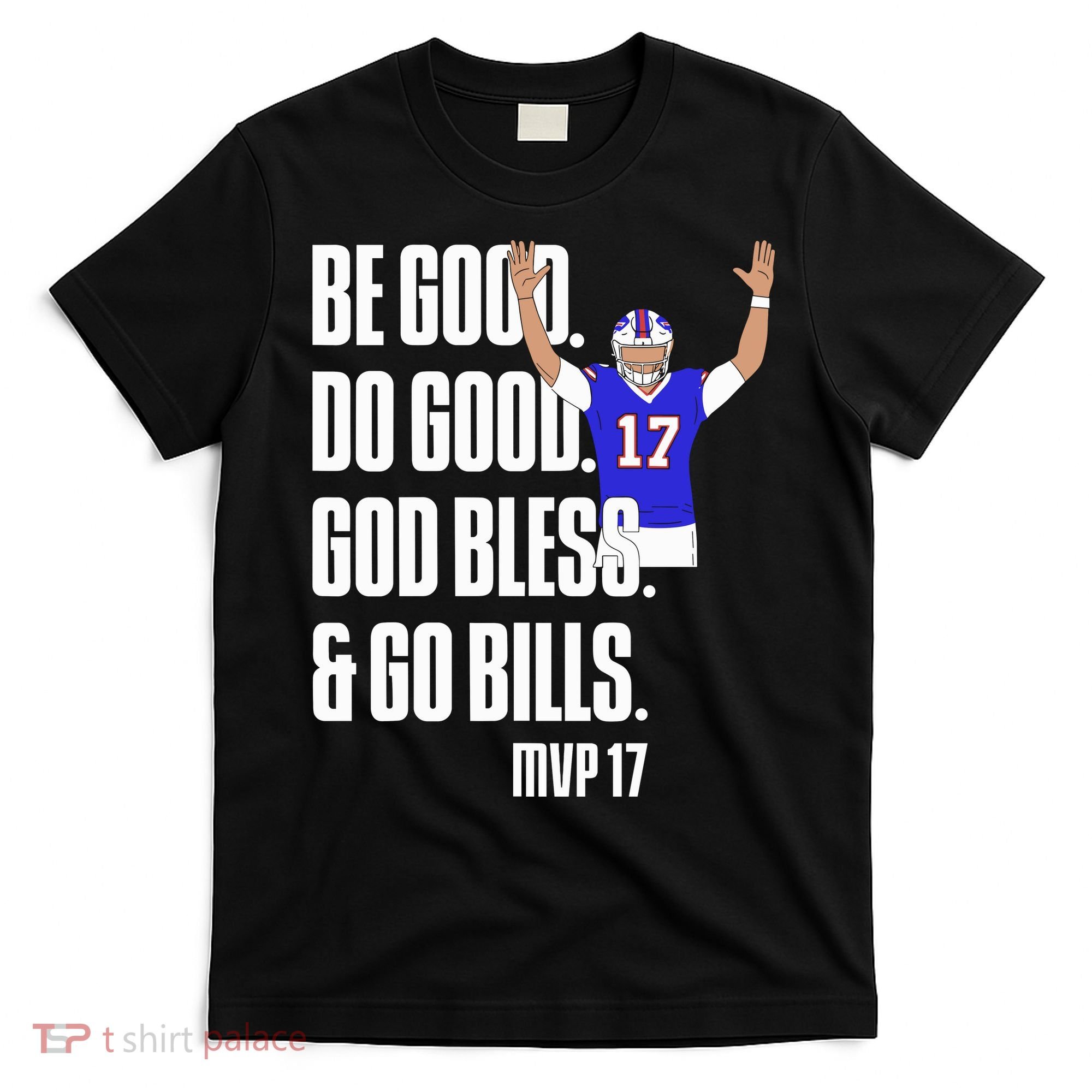 Josh Be Good Do Good God Bless Go B.I.L.L.S Mvp 17 Josh Mvp T-Shirt