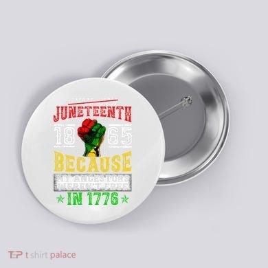 Juneteenth Black History Pride African American Freedom Button