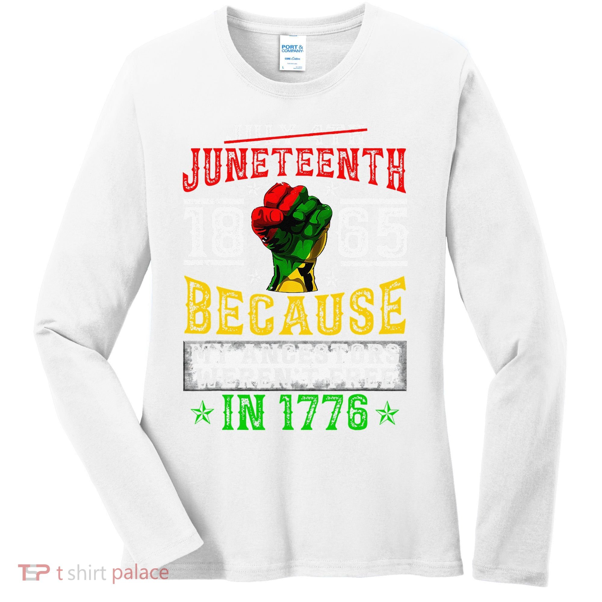 Juneteenth Black History Pride African American Freedom Women's Long Sleeve Shirt