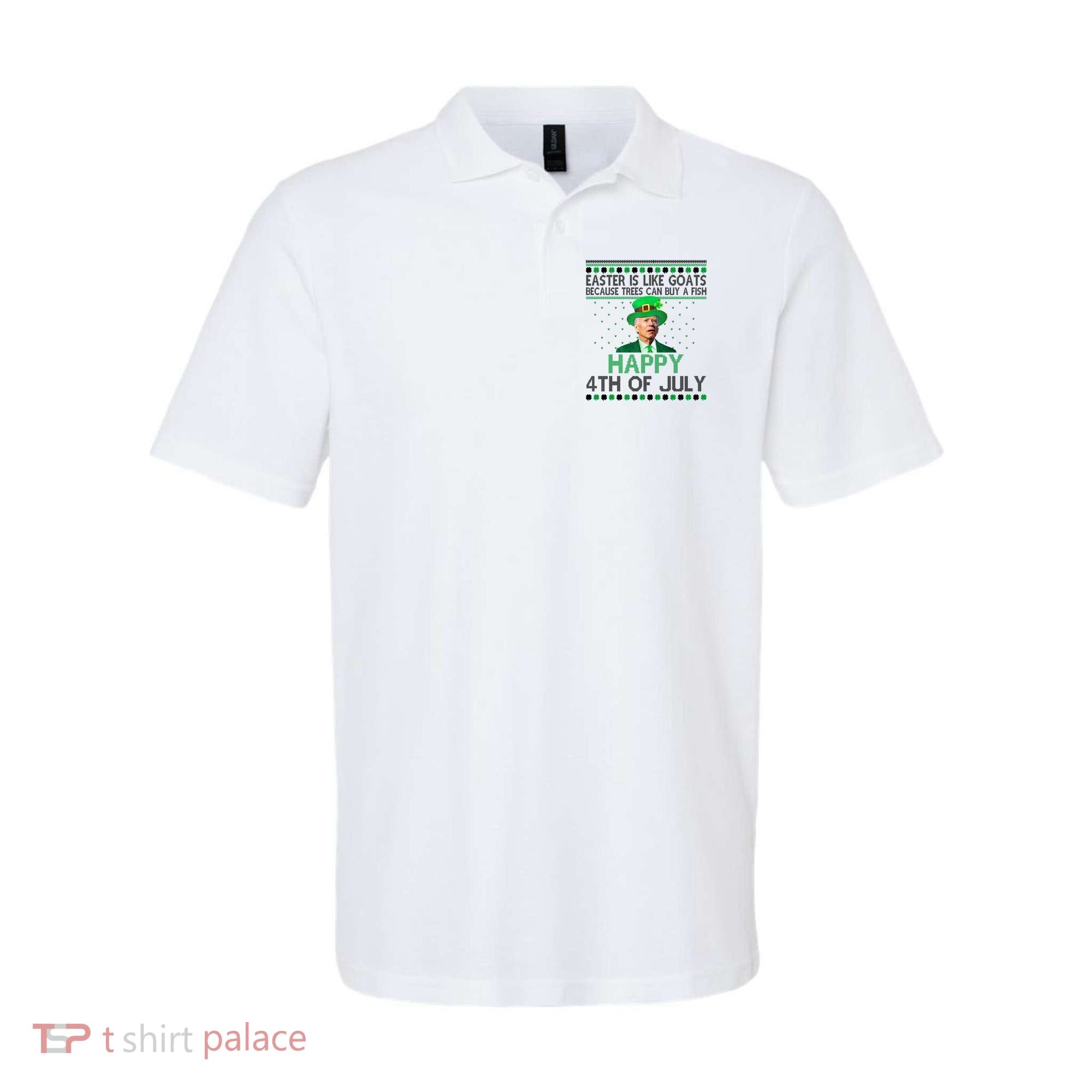 Joe Biden Happy 4th Of July Confused St Patricks Day Funny Polo
