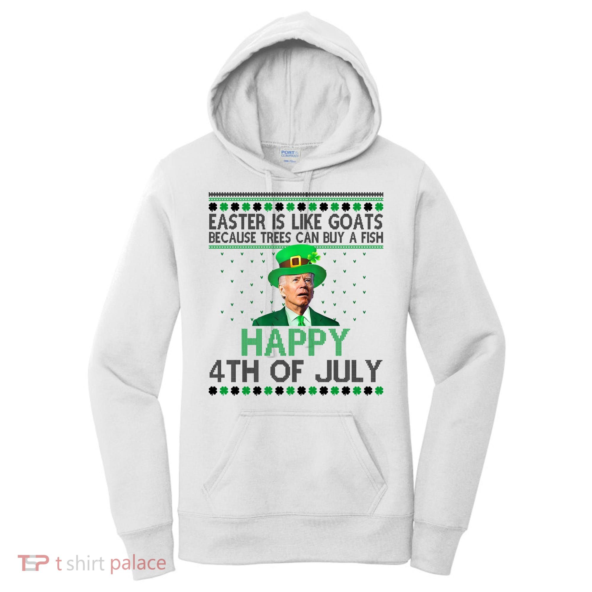 Joe Biden Happy 4th Of July Confused St Patricks Day Funny Women's Hoodie