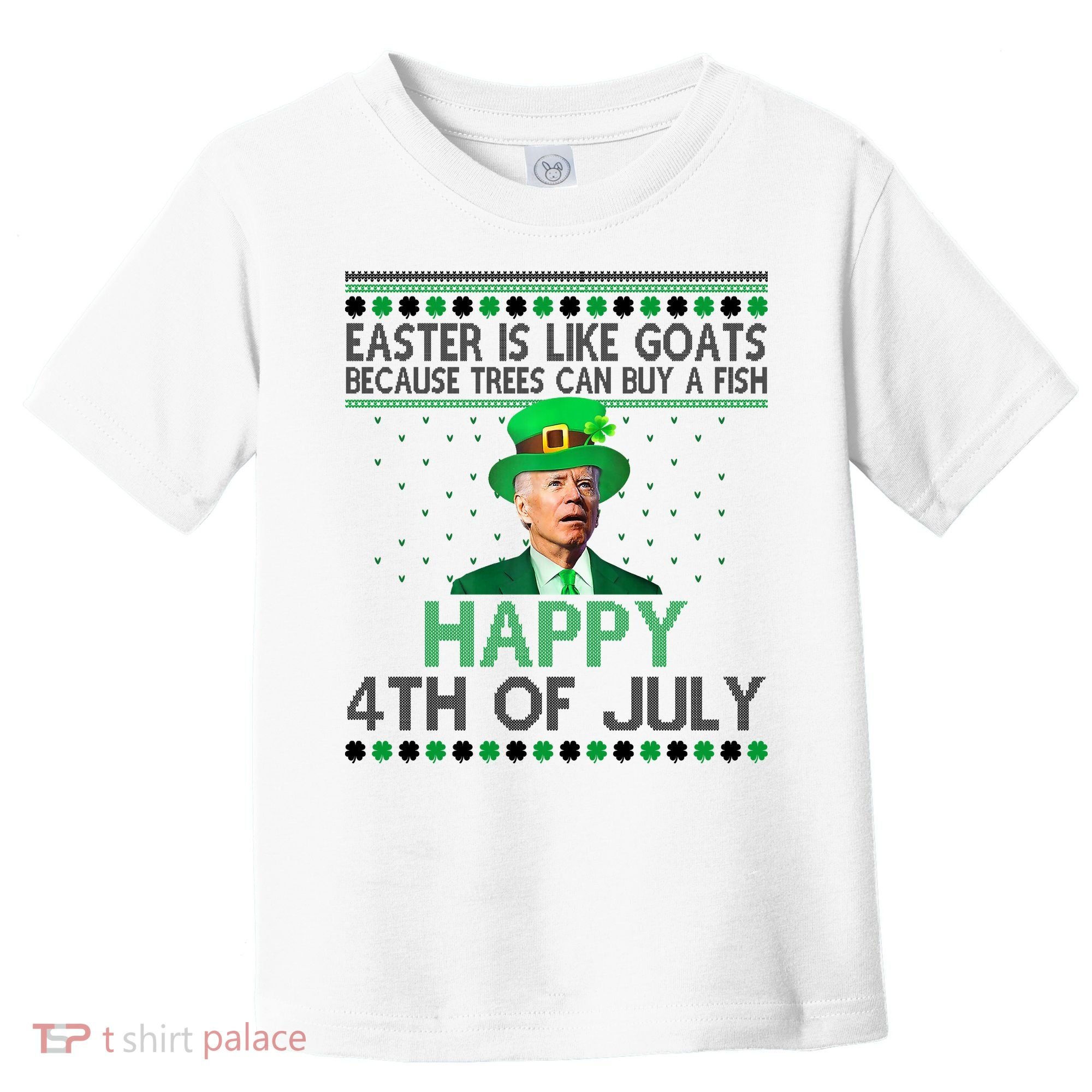 Joe Biden Happy 4th Of July Confused St Patricks Day Funny Toddler T-Shirt