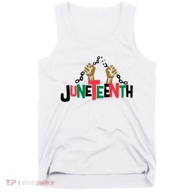 Juneteenth Black History Month Freedom Tank Top
