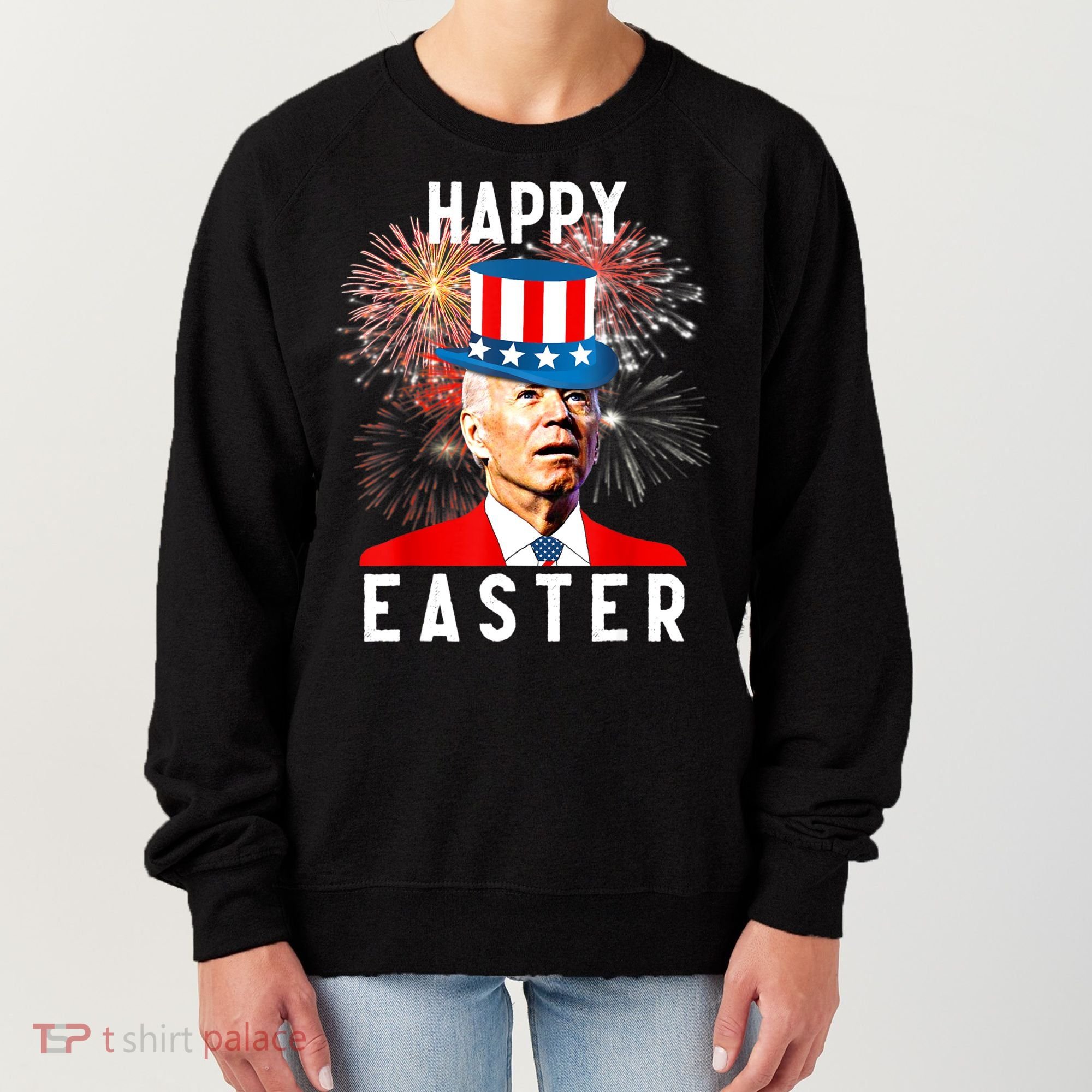 Joe Biden Happy Easter For Funny 4th Of July Women's Sweatshirt