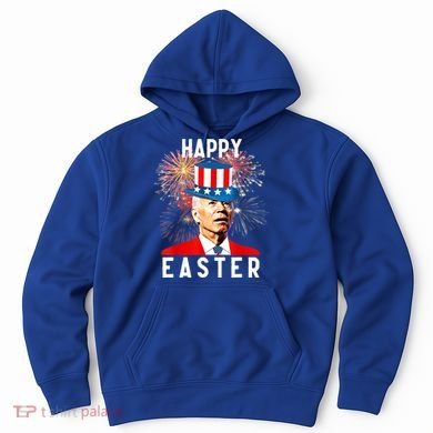 Joe Biden Happy Easter For Funny 4th Of July Hoodie