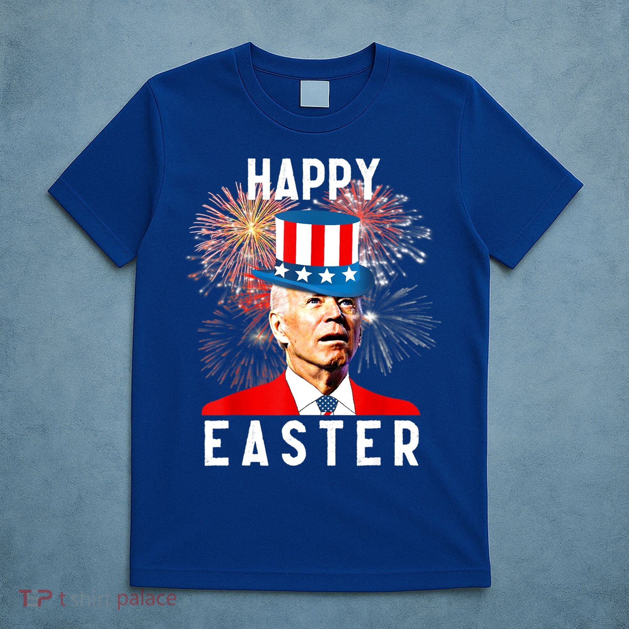 Joe Biden Happy Easter For Funny 4th Of July T-Shirt