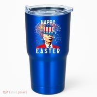 Joe Biden Happy Easter For Funny 4th Of July Tumbler thumb 0