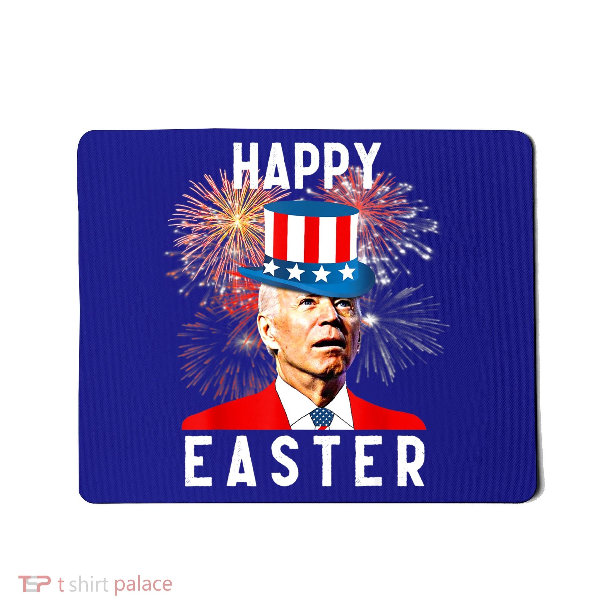 Joe Biden Happy Easter For Funny 4th Of July Mousepad