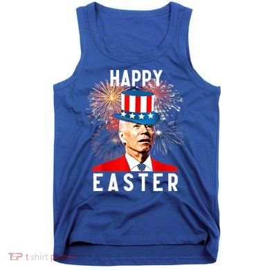Joe Biden Happy Easter For Funny 4th Of July Tank Top
