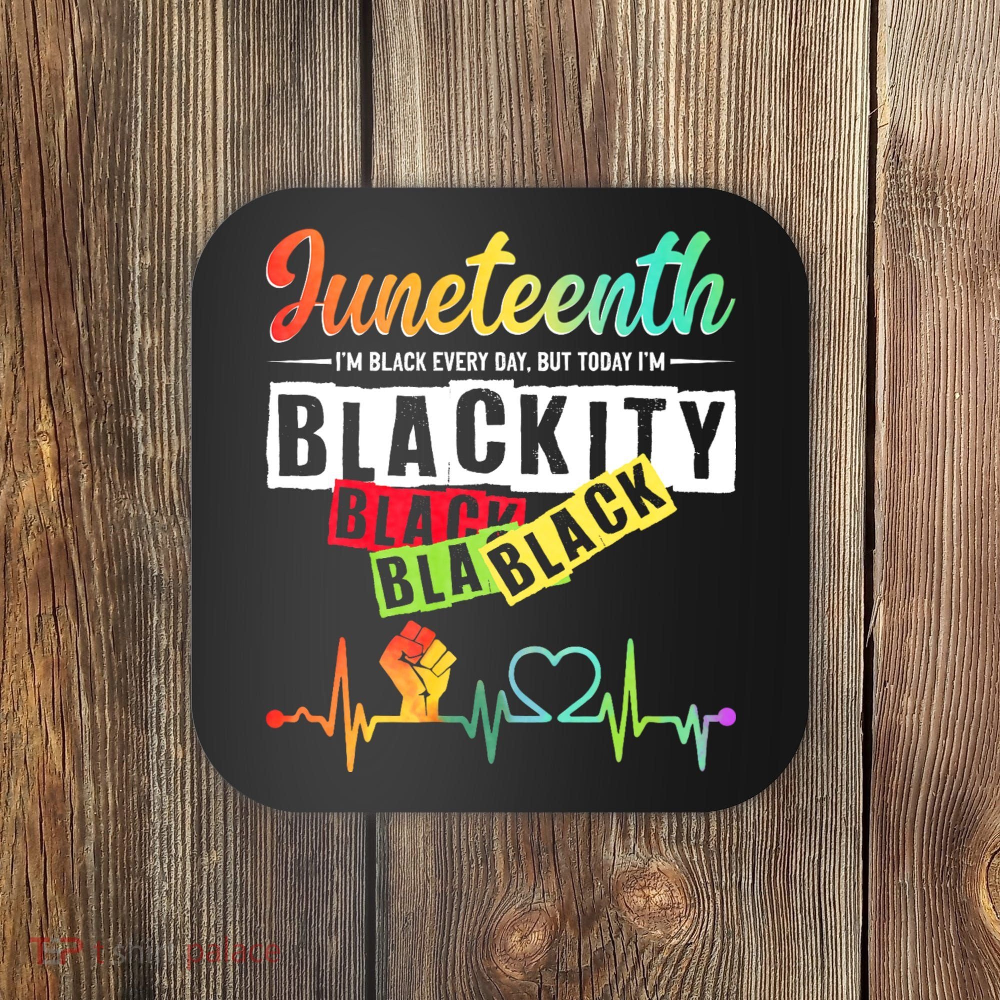 Juneteenth Blackity Heartbeat Black History African America Coaster