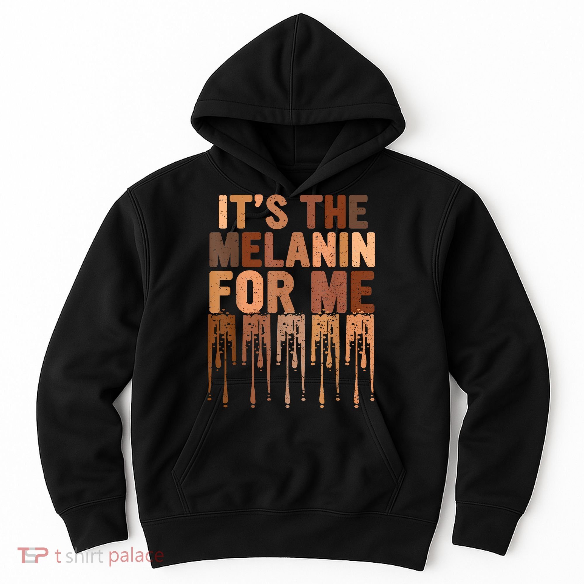 Juneteenth Black History Its The Melanin For Me Melanated Girl Hoodie
