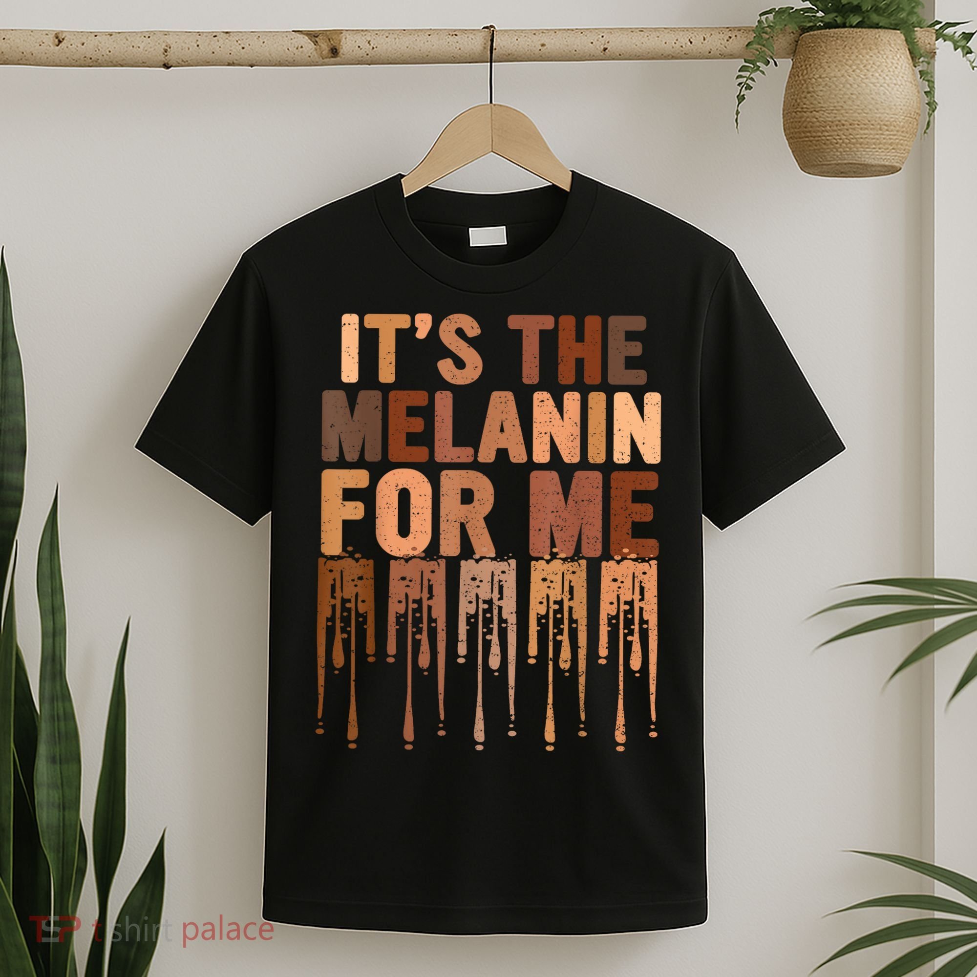 Juneteenth Black History Its The Melanin For Me Melanated Girl T-Shirt