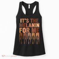 Juneteenth Black History Its The Melanin For Me Melanated Girl Women's Tank Top thumb 0