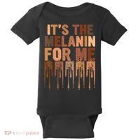 Juneteenth Black History Its The Melanin For Me Melanated Girl Baby Bodysuit thumb 0