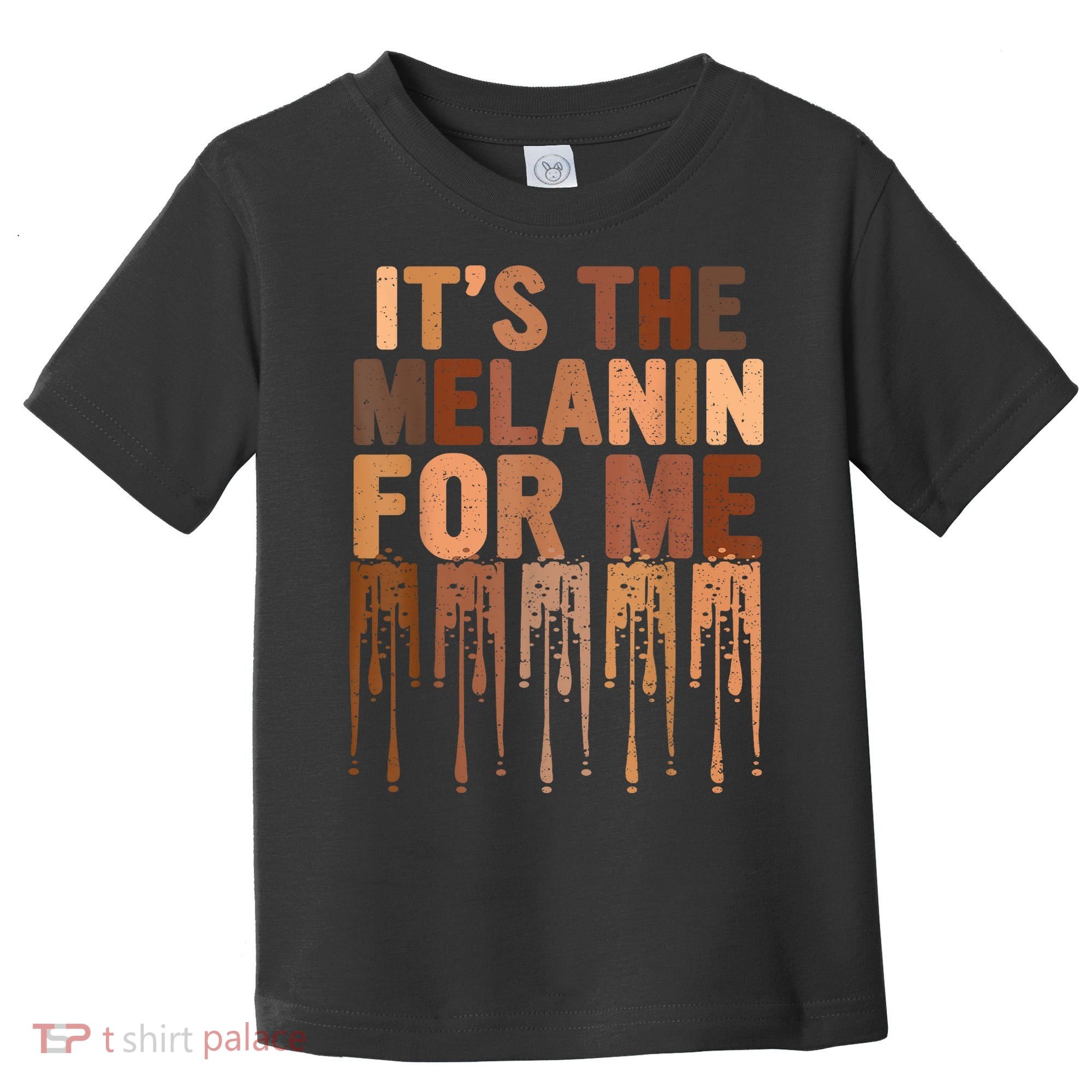 Juneteenth Black History Its The Melanin For Me Melanated Girl Toddler T-Shirt