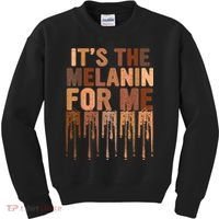 Juneteenth Black History Its The Melanin For Me Melanated Girl Kids Sweatshirt thumb 0