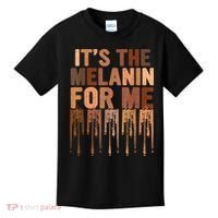 Juneteenth Black History Its The Melanin For Me Melanated Girl Kids T-Shirt thumb 0