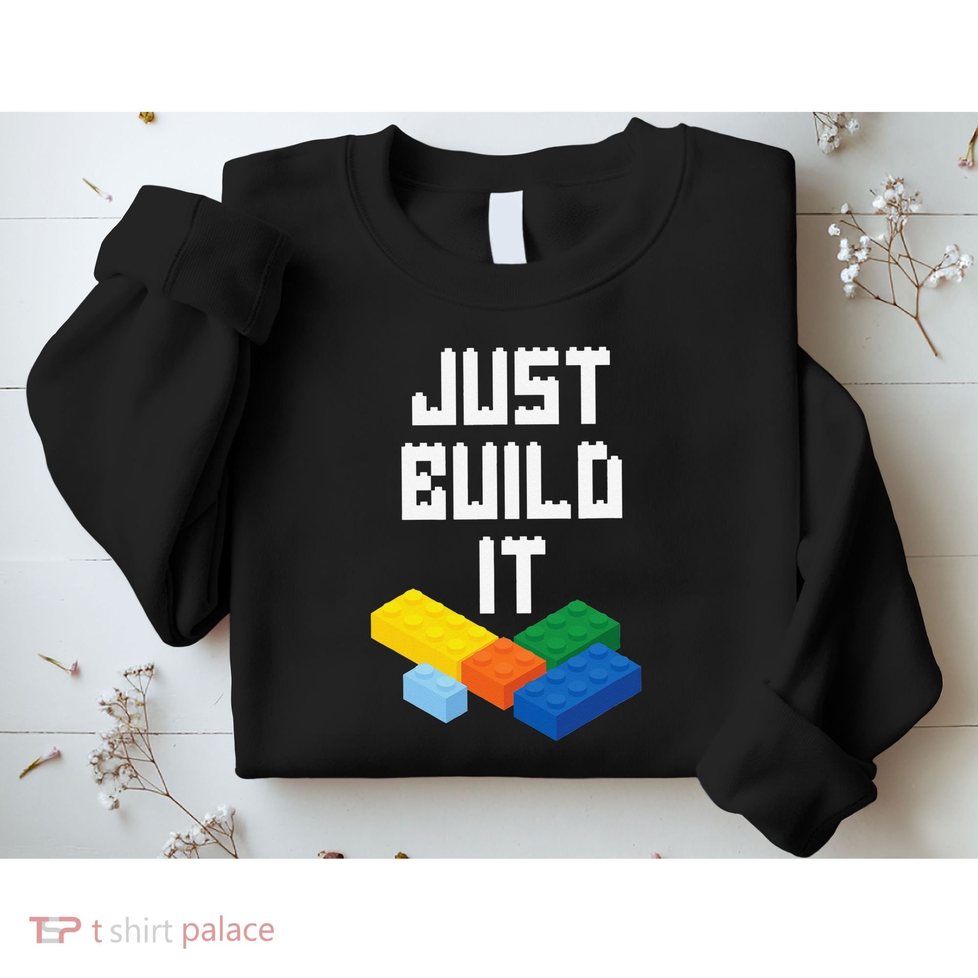 Just Build It Master Builder Building Blocks Toy Bricklayer Sweatshirt