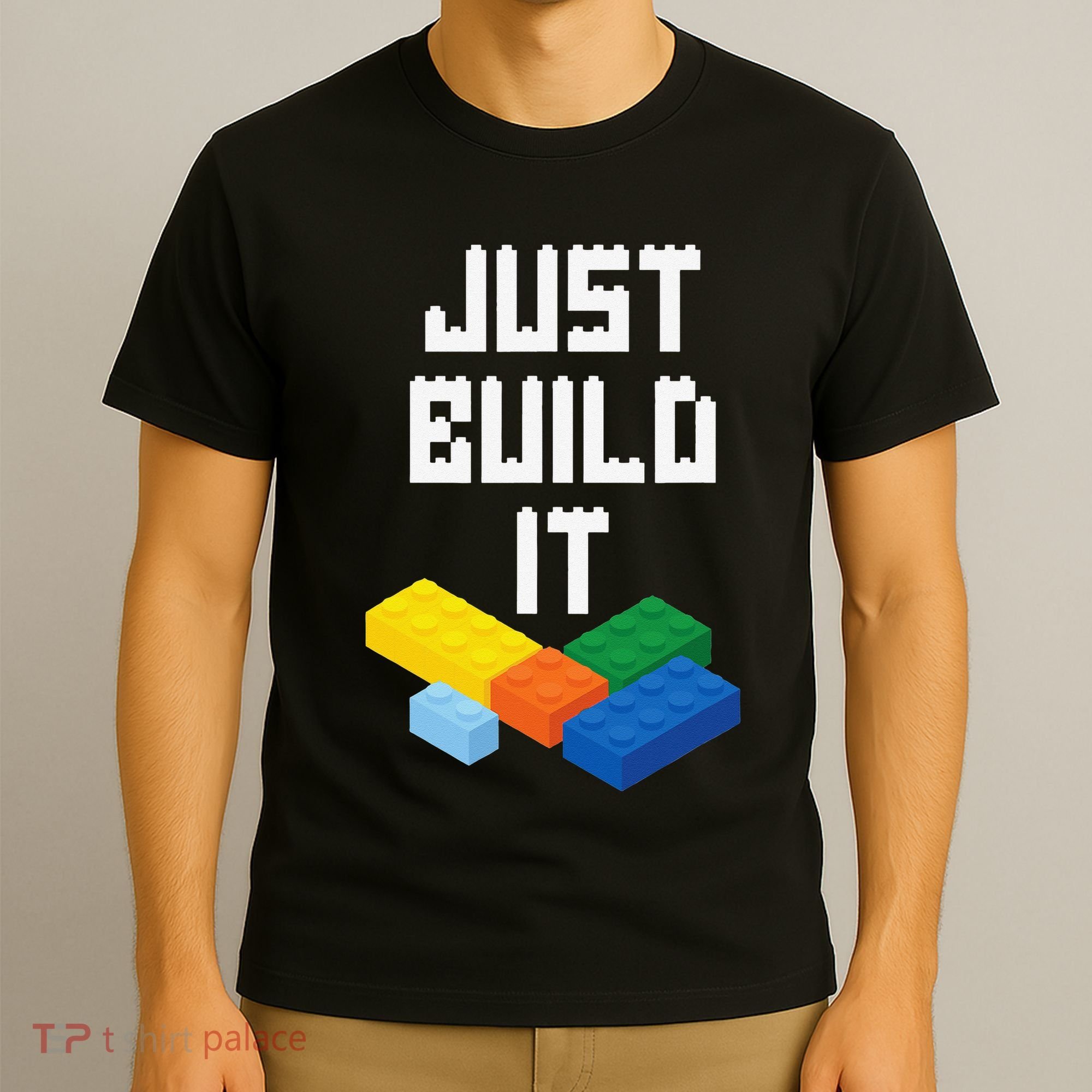Just Build It Master Builder Building Blocks Toy Bricklayer T-Shirt