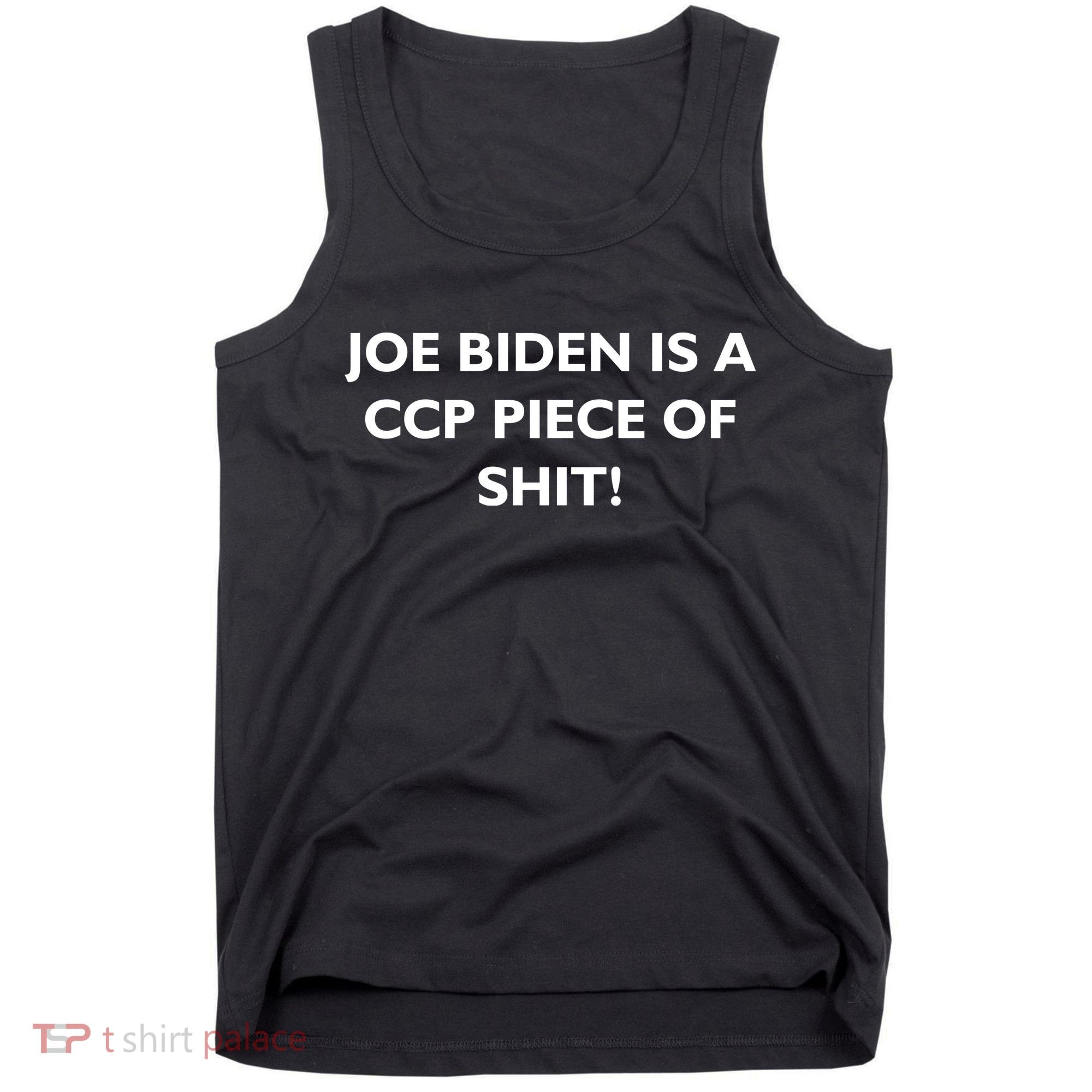 Joe Biden is a CCP Piece of Tank Top