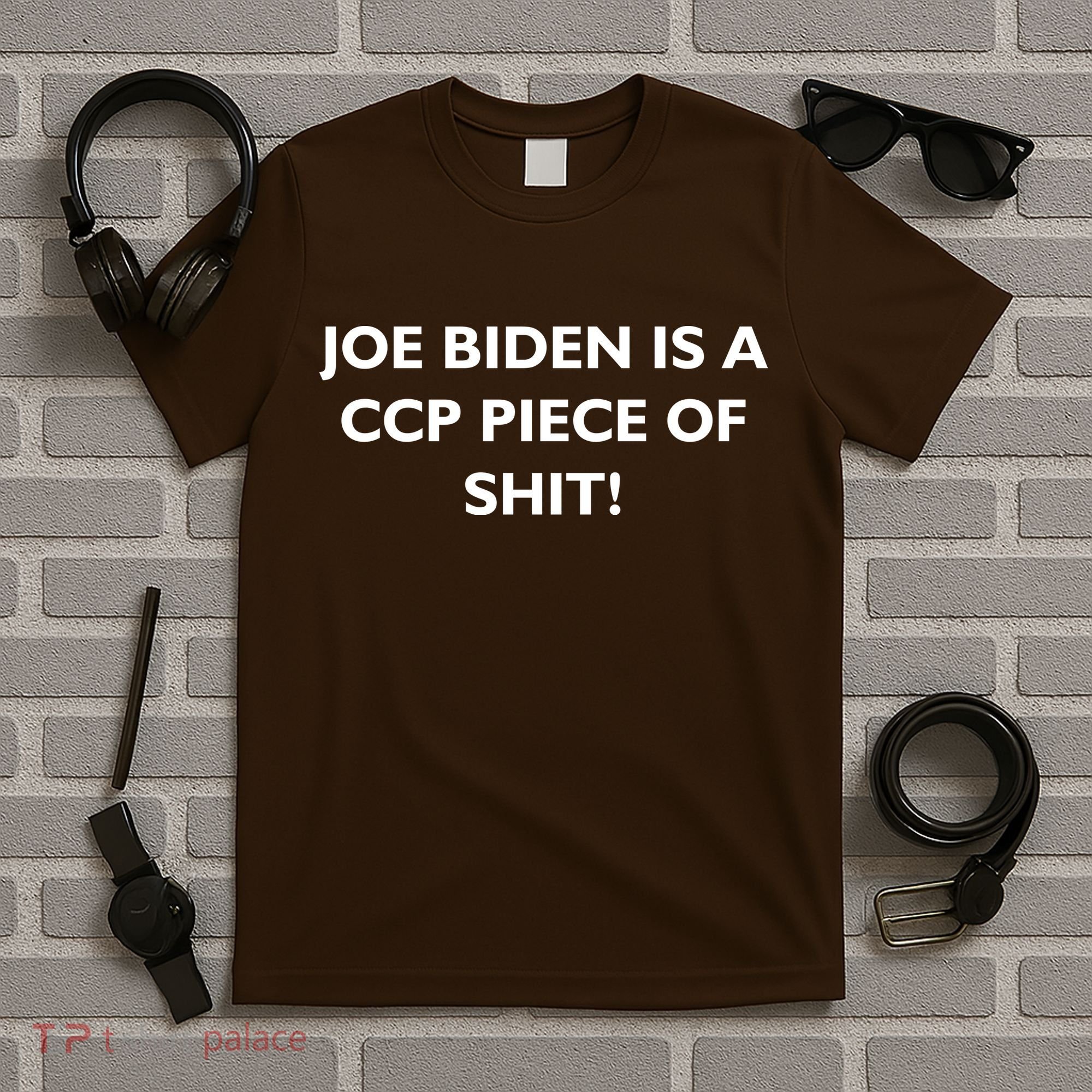Joe Biden is a CCP Piece of T-Shirt